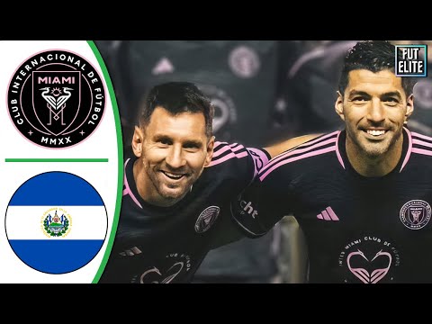 Inter Miami vs El Salvador Highlights | LUIS SUAREZ &amp; LIONEL MESSI back together