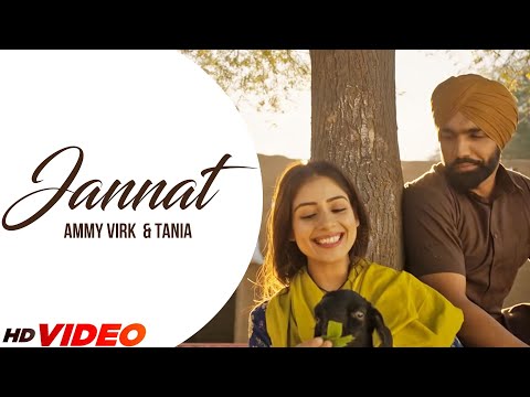 Jannat (Offcial Video) | Ammy Virk &amp; Tania | Latest Punjabi Song 2023 | New Punjabi Songs 2023