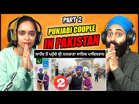 Punjabi Travel Couple in Pakistan (part 2) | Indian Reaction | PunjabiReel TV