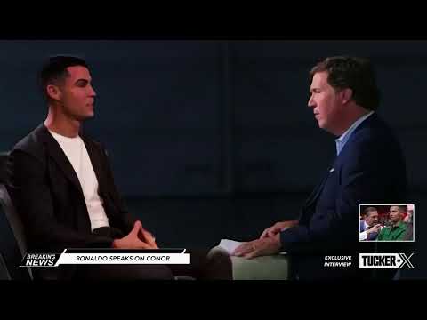 Cristiano Ronaldo Speaks on Conor McGregor I Tucker Carlson Interview