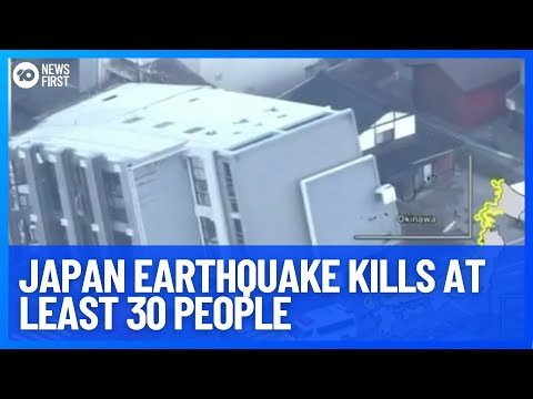 Japan's 7.6 Magnitude Earthquake Kills 30 People While Destroying Major Cities | 10 News First