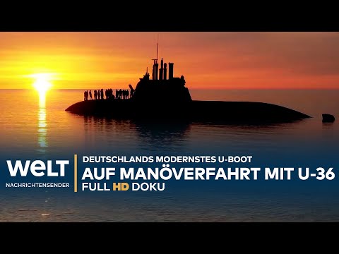 KAMPFMASCHINE: &quot;Northern Coasts&quot; - Deutschlands modernstes U-Boot U-36 im Einsatz | WELT Doku