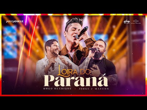 Loira do Paran&aacute; - Hugo Henrique e Jorge &amp; Mateus I DVD V&Atilde;O FALAR QUE FOI SORTE