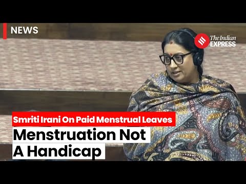 Smriti Irani Opposes Menstrual Leave, Citing Potential Workplace Discrimination