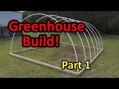 Building a greenhouse Part 1