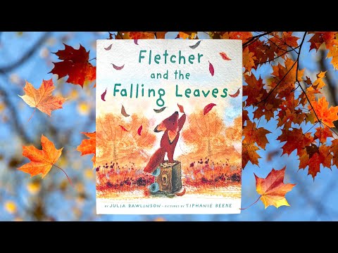 ?? Fletcher and the Falling Leaves By Julia Rawlinson, Pictures By Tiphanie Beeke ??