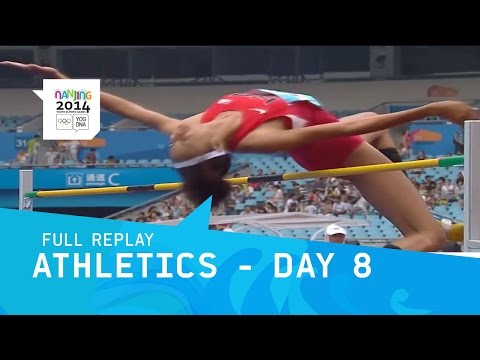 Athletics - Day 8 Final Men/Women | Full Replay | Nanjing 2014 Youth Olympic Games