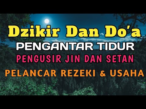 Dzikir pengantar tidur dan penghindar dari kiriman jin dan santet