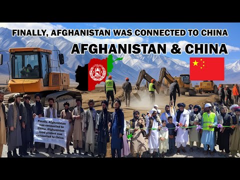 Finally, Afghanistan was connected to China. Afghanistan road project was connected to China.