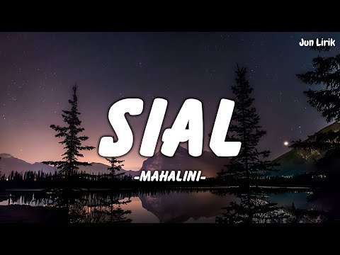 Mahalini - Sial (Lyrics) || Jun Lirik