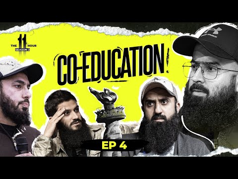 Co-Education | Ep 4 | 11th Hour | Season - 3