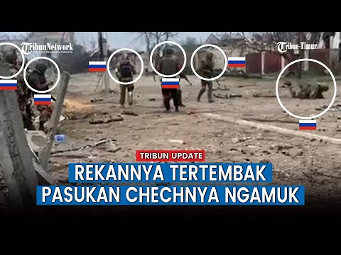 Rekannya Tertembak, Pasukan Chechnya Luncurkan Tembakan Balasan Lebih Brutal ke Arah Musuh