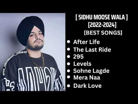 [THE LEGEND SIDHU MOOSE WALA] [4k] [2022-2024]  [ALL NEW AND BEST SONGS] [