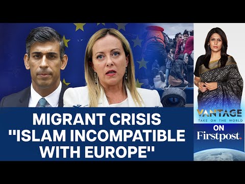 Meloni vs Islam | What is Europe's Response to Migrant Crisis? | Vantage with Palki Sharma