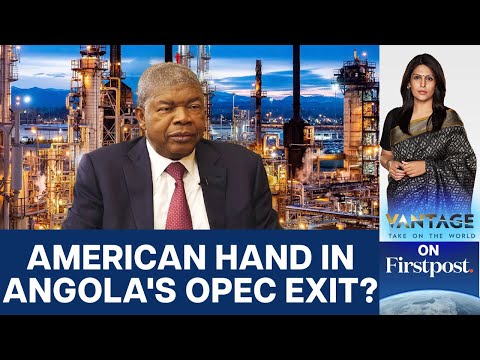 Angola Leaves OPEC Oil Cartel: Did Biden Play a Role in the Decision? | Vantage with Palki Sharma