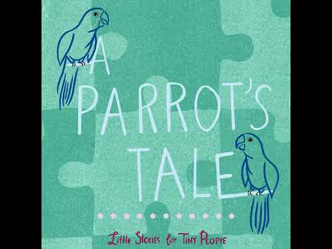 A Parrot's Tale: A Friendship Story for Kids