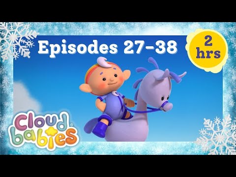 📣 2 Hours of Cloudbabies In Episode Order! | Cloudbabies Marathon Eps 27-38 | Cloudbabies Official