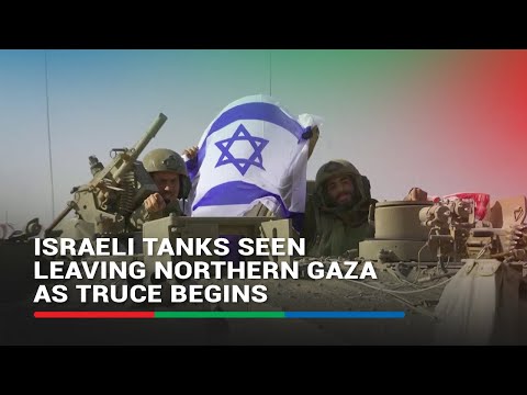 Israeli tanks seen leaving northern Gaza as truce begins | ABS-CBN News