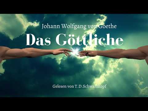 Johann Wolfgang von Goethe - Das G&ouml;ttliche