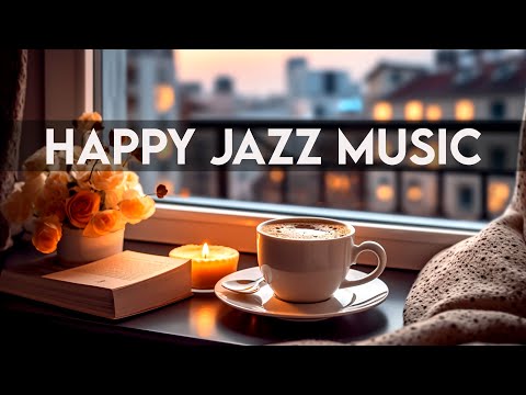 Happy Jazz &amp; Bossa Nova Music - Happy Cafe Music For Work, Study