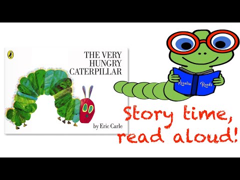 Story Time with Rosalia! &amp;quot;The Very Hungry Caterpillar&amp;quot; by Eric Carle