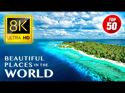 TOP 50 &bull; Most Beautiful Places in the World 8K ULTRA HD