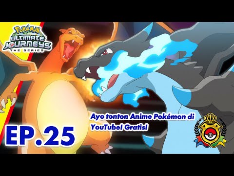 Pok&eacute;mon Ultimate Journeys: The Series | 👑 EP25 | Pok&eacute;mon Indonesia