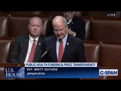 Rep. Brett Guthrie House Floor speech on Lower Costs More Transparency Act