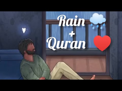 Quran&hearts;️ + Rain 🌧️1 hours of beautiful calm Quran recitation with rain nature for sleeping relaxation