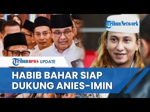 Habib Bahar Nyatakan Dukung Anies-Muhaimin, Timnas AMIN Tak Khawatir dengan Anggapan Negatif Publik