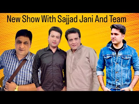 New Show With Sajjad Jani And Team !! 