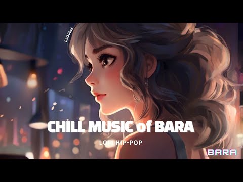 BARA - lofi hip hop. Gray city - The  Music for study and work 😋 1hour none stop