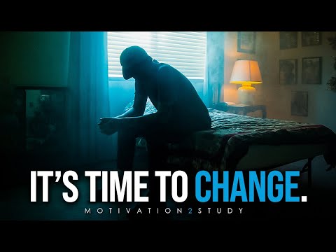 IT'S TIME TO CHANGE MY LIFE - Motivational Speech