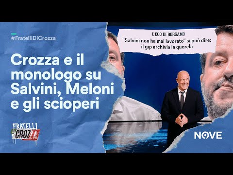 Crozza e il monologo su Salvini, Meloni e la precettazione e le conseguenze per chi sciopera