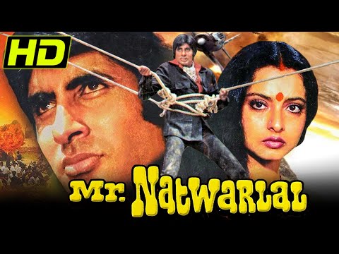 Mr. Natwarlal (HD) - Amitabh Bachchan &amp; Rekha's Superhit Hindi Bollywood Film |  | मिस्टर नटवरलाल