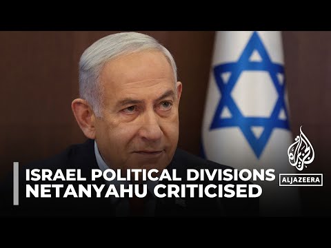 Israeli PM Benjamin Netanyahu facing growing criticism