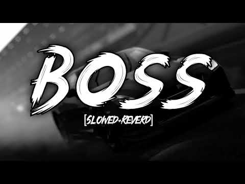 BOSS [Slowed+Reverb] Jass manak Boss lofi song Slowed Reverd lofi song