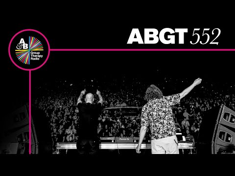 Group Therapy 552 with Above &amp; Beyond and AN21