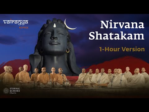 1 Hour Version | Nirvana Shatakam (2023) | Vairagya Reprise | 