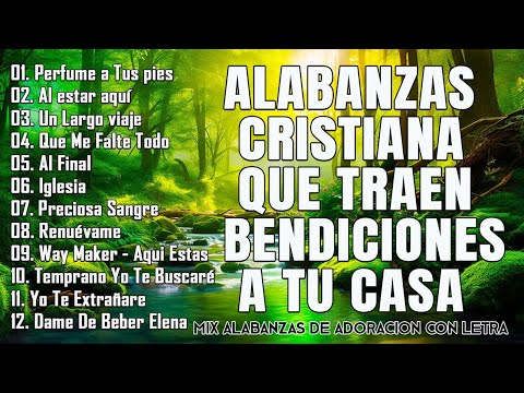 MUSICA CRISTIANA DE AVIVAMIENTO Y GOZO - MIX ALABANZAS DE ADORACION CON LETRA PARA GLORIFICAR A DIOS