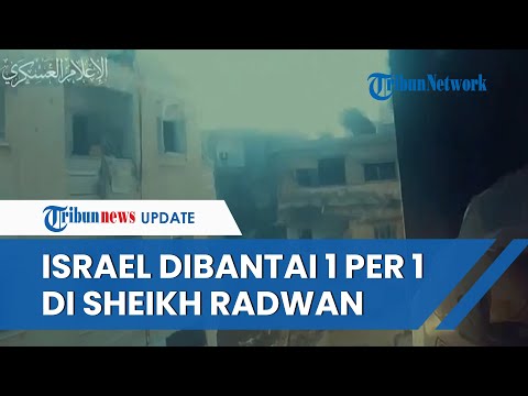 [FULL] Detik-detik Hamas Bombardir Kamp Israel di Sheikh Radwan, IDF Sekarat Dibantai Satu per Satu