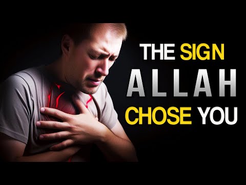 THE SIGN ALLAH CHOSE YOU