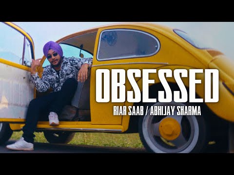 Obsessed - Riar Saab, 