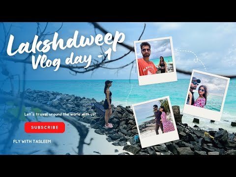 From Dream to Reality: Exploring Paradise in Lakshadweep