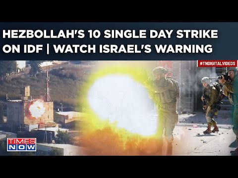 Hezbollah Fury Burns IDF? 10 Attacks In Single Day| IDF Warns Of 'Levelling Up' Revenge Strike|Watch