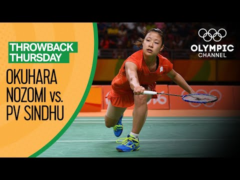 Okuhara Nozomi vs. PV Sindhu - Women's Badminton Semi-Final at Rio 2016 | Throwback Thursday