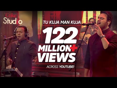 Coke Studio Season 9| Tu Kuja Man Kuja| Shiraz Uppal &amp; Rafaqat Ali Khan