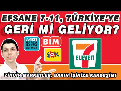 BİR ZAMANLAR T&Uuml;RKİYE'DE - MARKETLERİN KRALI 7-ELEVEN NEREYE GİTTİ? GERİ Mİ D&Ouml;N&Uuml;YOR?