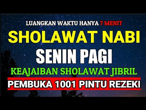 SHOLAWAT JIBRIL PENARIK REZEKI SEGALA PENJURU PALING DAHSYAT, SHOLAWAT NABI MUHAMMAD SAW