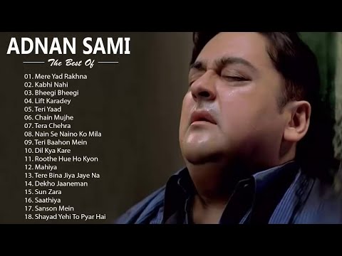 Top Adnan Sami Songs - Listen &amp; Enjoy